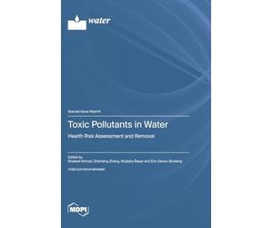 Toxic Pollutants in Water: Health Risk Assessment and Removal
