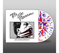 Toxic Reasons - God Bless America? 2x Red, White & Blue Splatter Vinyl LP (New)