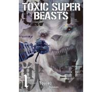 Toxic Super Beasts Vol.1