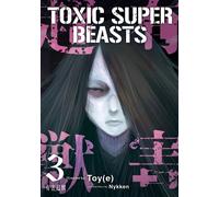 Toxic Super Beasts Vol. 3
