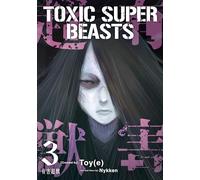Toxic Super Beasts Vol. 3