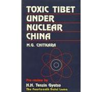 Toxic Tibet Under Nuclear China