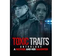 Toxic Traits Anthology: A Mother and Her Daughter