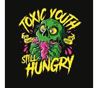 TOXIC YOUTH - Still Hungry