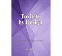 Toxicity by Design: When Structures Create Harm Before Anyone Notices