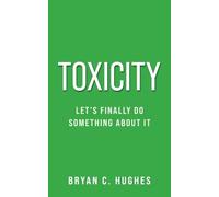 Toxicity: Let's Finally Do Something About It!