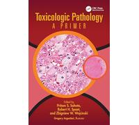 Toxicologic Pathology: A Primer