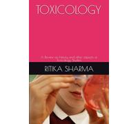 TOXICOLOGY: A Review on history and other aspects of Toxicology Studies