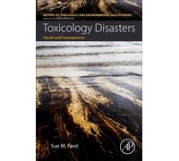 Toxicology Disasters : Causes and Consequences