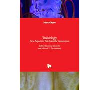 Toxicology - New Aspects to This Scientific Conundrum