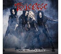 TOXICROSE - Total Tranquility (Bonus Track)