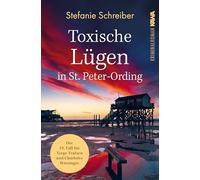 Toxische Lügen in St. Peter-Ording: Der 19. Fall für Torge Trulsen und Charlotte Wiesinger
