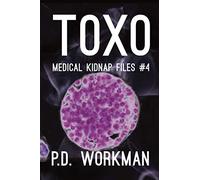 Toxo (Medical Kidnap Files (Contemporary YA))