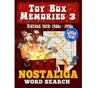 Toy Box Memories 3: Nostalgic Word Search Puzzle Book Large Print for Adults and Seniors: Vintage Toys: 1980s - 1990s