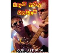 Toy Dolls: Our Last DVD?