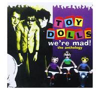 Toy Dolls - We're Mad!: The Anthology