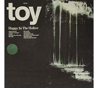 Toy - Happy in the Hollow [VINYL]