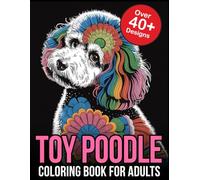 Toy Poodle Coloring Book For Adults