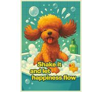 Toy Poodle Shake It And Let Happiness Flow: Motivation Notebook, Perfect for Dog Lovers! Lined Pages for Writing Your Thoughts and Feelings. Find interesting facts and funny comments about bread.