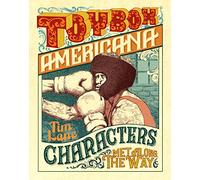 Toybox Americana: Characters Met Along the Way