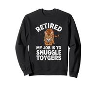 Toyger Owner Retired My Job Is To Snuggle Cat Lover Funny Sweatshirt