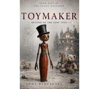 Toymaker: Return of the Lost Toys (A Science Fiction Adventure) (Claus Universe)