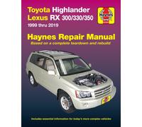 Haynes Toyota HighLander (01-19),Lexus RX 300/330/350 (99-19) Manual (Paperback)