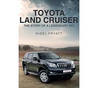 Toyota Land Cruiser: The Story of a Legendary 4x4