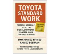 Toyota Standard Work: From the Assembly Line to the Digital Workplace - Standard Work for Today’s World (Lean Foundations & Advanced AI Applications Series)