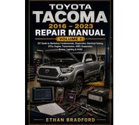 Toyota Tacoma 2016 - 2023 Repair Manual - Volume 1: DIY Guide to Workshop Fundamentals, Diagnostics, Electrical Testing, DTCs, Engine, Transmission, 4WD, Suspension, Brakes, Lighting & HVAC
