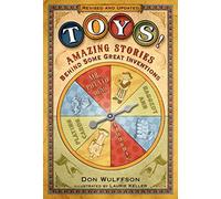 Toys!: Amazing Stories Behind Some Great Inventions