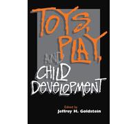 Toys, Play, and Child Development