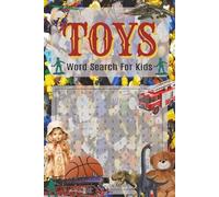 Toys Words Search for Kids: Word Puzzle Fun. 6x9. 100 pages. Letter Identification and Reading practice.