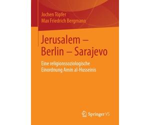 Tpfer - Jerusalem - Berlin - Sarajevo Eine religionssoziologische E - X555z