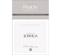 Tpt the Book of Joshua: 12-Lesson Study Guide (Passionate Life Bible Study)