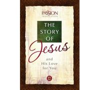 Tpt the Story of Jesus and His Love for You (Passion Translation)