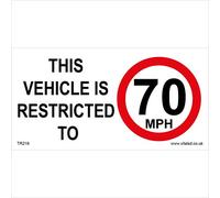TR219 Traffic Sign THIS VEHICLE IS RESTRICTED TO 70 MPH 200mm x 100mm .STICKER/SAV - WHITE BACKGROUND