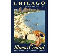 TR37 Vintage 1930's Chicago Vacation City Illinois Central Railways American Travel Poster Re-Print - A3 (432 x 305mm) 16.5" x 11.7"