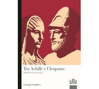 Tra Achille a Cleopatra. Manuale di storia greca