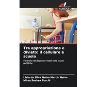 Tra appropriazione e divieto: il cellulare a scuola