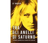 Tra gli anelli di Saturno (Le ragazze del Gasoline)