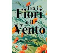 Tra i fiori e il vento