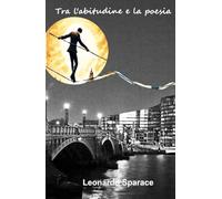 Tra l’abitudine e la Poesia