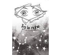 Tra le righe: Spunti per la scrittura creativa.