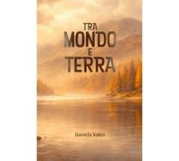 Tra Mondo e Terra (Mondoverso)