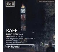 Tra Nguyen - Raff: Piano Works Vol. 4