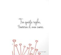 Tra queste righe, troverai il mio cuore.: Cuori tra le righe (I romantici di InkMe)