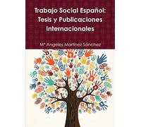 Trabajo Social Español: Tesis y Publicaciones Internacionales