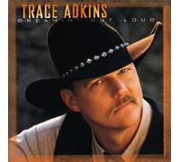 Trace Adkins - Dreamin' Out Loud