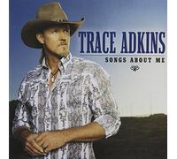 Trace Adkins - Songs About Me [Australian Import]